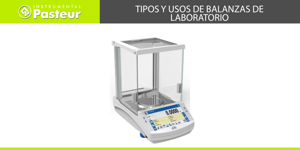 Tipos y Usos de Balanzas de Laboratorio